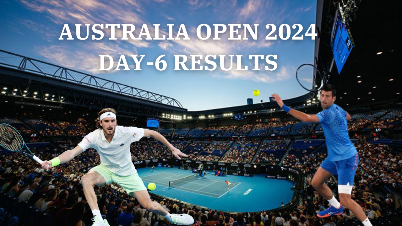 Day 6 at the Australian Open :