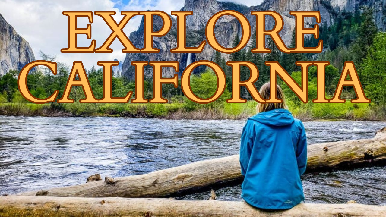 EXPLORE CALIFORNIA: TOP 10 PLACES TO VISIT IN 2024